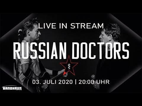 The Russian Doctors - Live Stream im Bandhaus | 03.07.2020