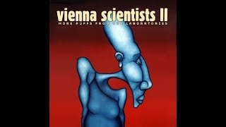 Vienna Scientists II - More Puffs From Our Laboratories