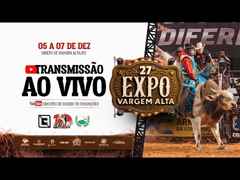 27ª EXPO VARGEM ALTA - RODEIO AO VIVO - SÁBADO