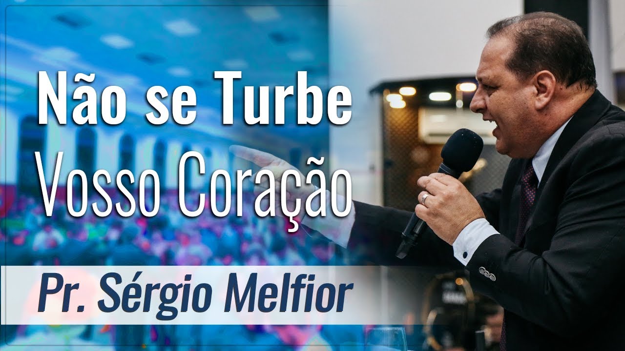 🔴Pregação IEADJO - Pr. Sérgio Melfior - Não se Turbe Vosso Coração
