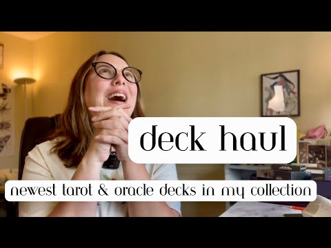 Deck Haul | Newest Tarot Decks & Oracle Decks in my Collection