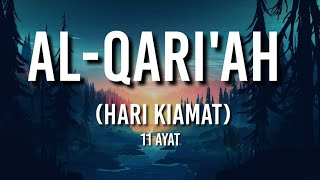 Download lagu Surat Al Qoriah   (Arab,latin dan terjemahan) 'hari kiamat' mp3