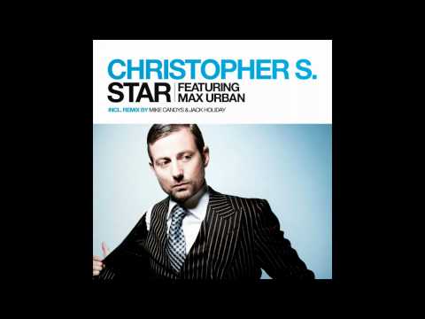 Christopher S feat. Max Urban - Star - HQ