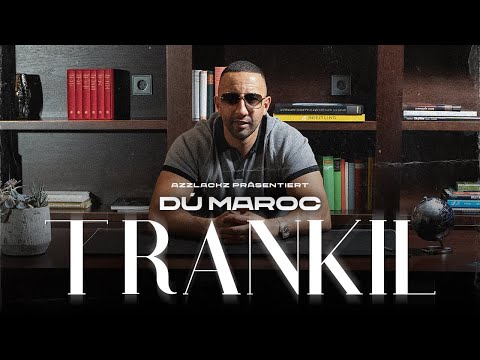 DÚ MAROC  - TRANKIL (prod. von Chryziz) [Official Video]