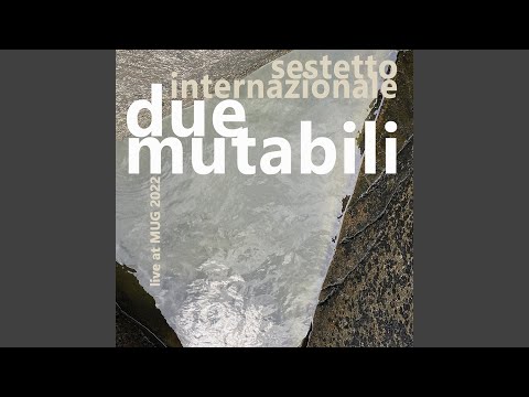 Mutabile, Pt. 1 online metal music video by SESTETTO INTERNAZIONALE
