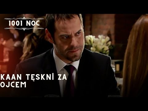 Kaan tęskni za ojcem| 1001 Noc - Odcinek 23