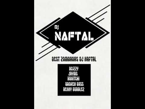 BEST ZOMBADAS-Dj Naftal 2025(Acizzy,jayms,broken bass,benny bubblez,kuvitchi)