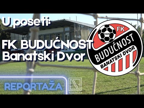 U poseti: FK BUDUĆNOST Banatski Dvor