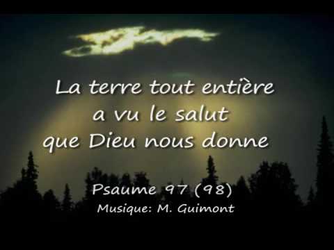 Psaume 97 (98) La Terre tout entière a vu le salut / M. Guimont