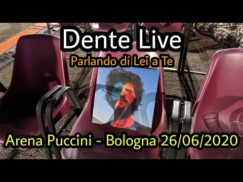 Dente live Bologna 26/06/2020 - Parlando di Lei a Te