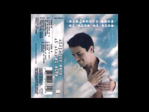 ALEJANDRO SANZ - EL ALMA AL AIRE