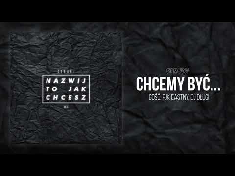Struni - Chcemy być Gość. PJK Eastny, Dj Długi