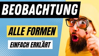 BEOBACHTUNG in der Pädagogik - die 6 BEOBACHTUNGSFORMEN einfach erklärt | ERZIEH