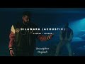 Dilawara Acoustic Slow Reverb The PropheC Ezu