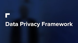 Data Privacy Framework -  solução voltada à LGPD