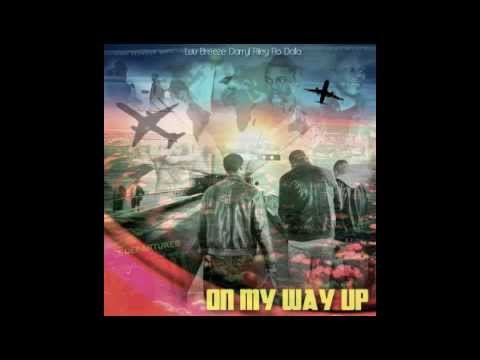 On My Way Up feat Darryl Riley and Luu Breeze