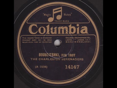 The Charleston Serenaders   " Boublitshki "   1928