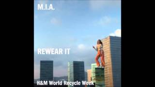 M.I.A. - Rewear It (Audio)