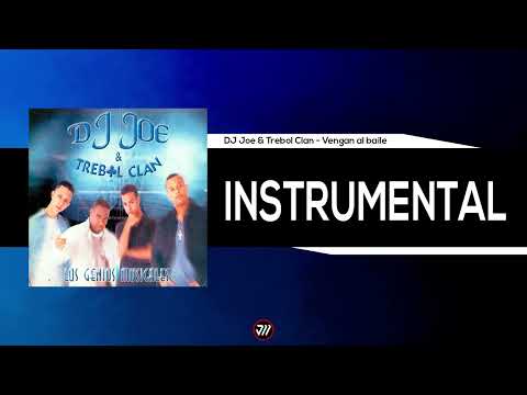 DJ Joe & Trebol Clan - Vengan al Baile (Instrumental)