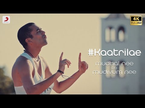 Kaatrilae - Mudhal Nee Mudivum Nee | Darbuka Siva | Nakul Abhyankar | Kaber Vasuki | Super Talkies