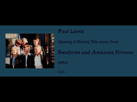 Paul Lewis: Swallows and Amazons Forever (1984)