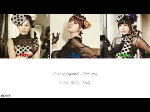 Orange Caramel - Catallena (까탈레나) (Color Coded Lyrics [Han/Eng/Rom]
