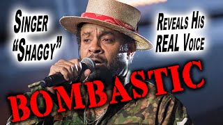 Bombastic: Shaggy Reveals his REAL Voice