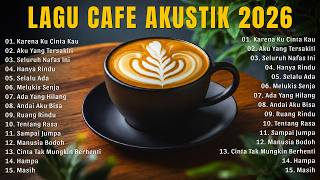 Download lagu Lagu Cafe Akustik 2026 ☕ Musik Santai Enak Didengar Saat Kerja & Ngopi mp3