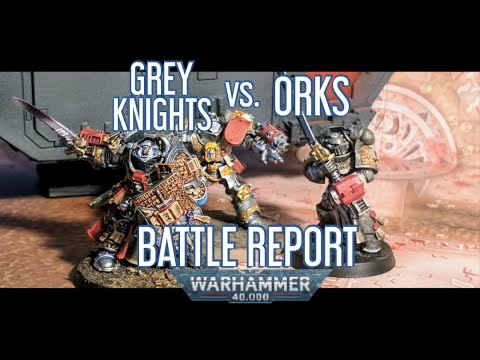 Warhammer 40000 Battle Report - Grey Knights vs. Orks - 3000 Points