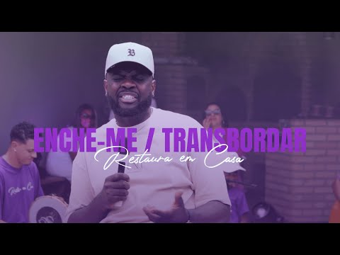 Pagode Restaura - Enche-me/Transbordar (Restaura em Casa)