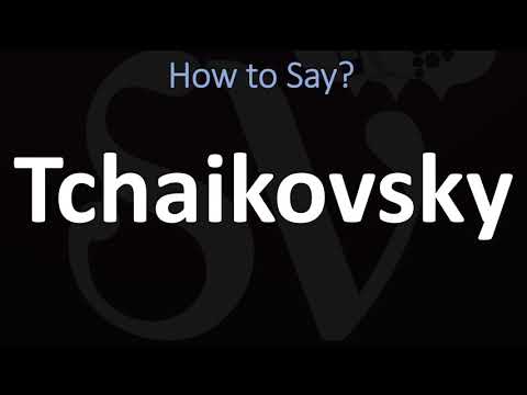 How to Pronounce Tchaikovsky? (CORRECTLY)