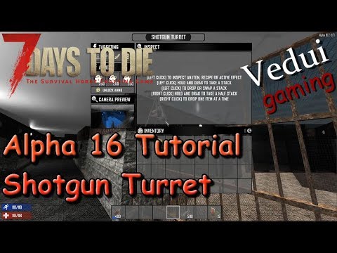 7 Days to Die | Shotgun Turret Tutorial | Alpha 16 Gameplay