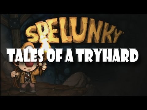Tales of a Tryhard - Spelunky Final Boss