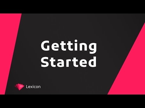 Getting started with Lexicon. Must watch for new users!