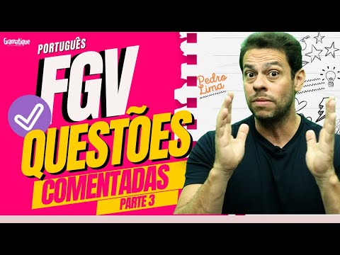 🔴PORTUGUÊS FGV com Pedro LIMA - Questões comentadas! #3