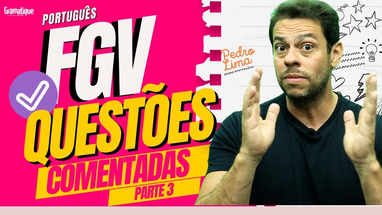 🔴PORTUGUÊS FGV com Pedro LIMA - Questões comentadas! #3
