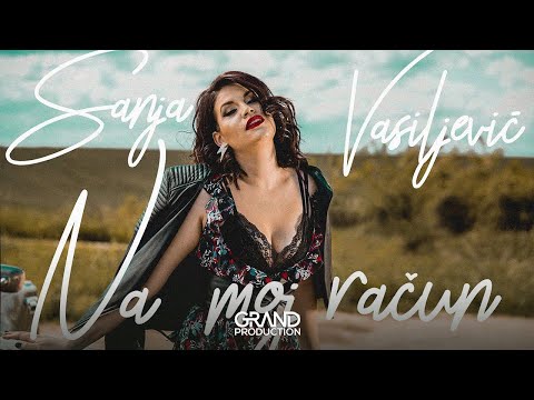 Sanja Vasiljević - Na moj račun - (Official Video 2019)