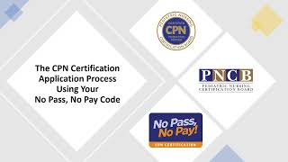 How to Apply for the CPN Exam Using the No Pass, No Pay Code Benefit