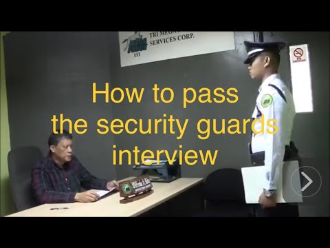 HOW TO PASS THE SECURITY GUARD INTERVIEW in philippines.