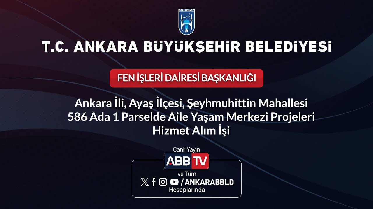 FEN İŞLERİ DAİRESİ BAŞKANLIĞI -Şeyhmuhittin Mahallesi Aile Yaşam Merkezi Projeleri Hizmet Alım İşi