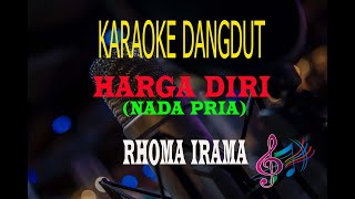 Download lagu Karaoke Harga Diri Nada Pria - Rhoma Irama (Karaoke Dangdut Tanpa Vocal) mp3