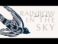 A Rainbow in The Sky