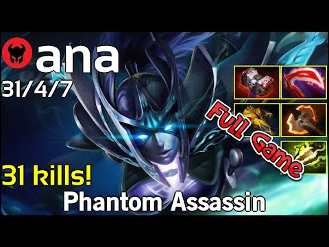 31 kills! ana [OG] plays Phantom Assassin!!! Dota 2 Full Game7.21