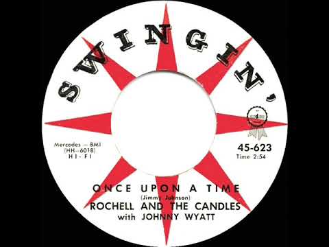 1961 HITS ARCHIVE: Once Upon A Time - Rochell & the Candles