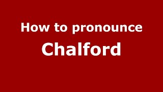 How to pronounce Chalford