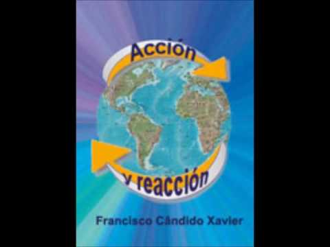 , title : 'Audiolibro ACCIÓN Y REACCIÓN - Médium Francisco Cândido Xavier - Espíritu André Luiz. #espiritismo'