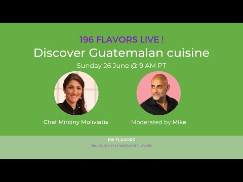 Discover Guatemalan Cuisine with Chef Mirciny Moliviatis