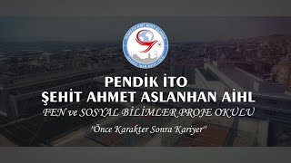 PENDİK İTO ŞEHİT AHMET ASLANHAN İMAM HATİP LİSESİ KISA TANITIM