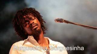 Seu Jorge - Burguesinha (letra)