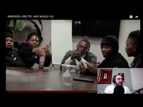 Reaction  90 Rackss Ft SIN TTB "Why Would I Lie"